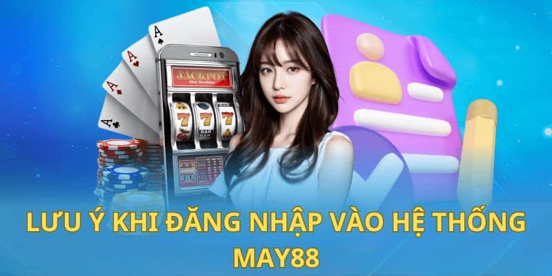 Hướng dẫn đăng nhập May88