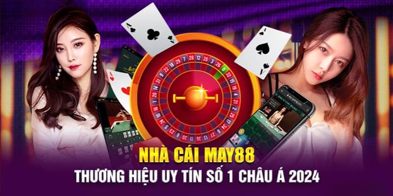 May88 live casino online nơi mang đến cảm giác chân thực